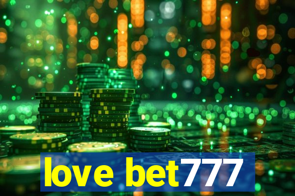 love bet777